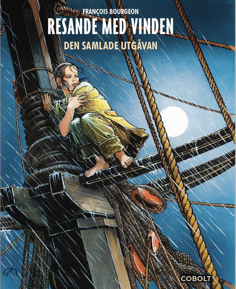 François Bourgeon : Resande med vinden. Den samlade utgåvan