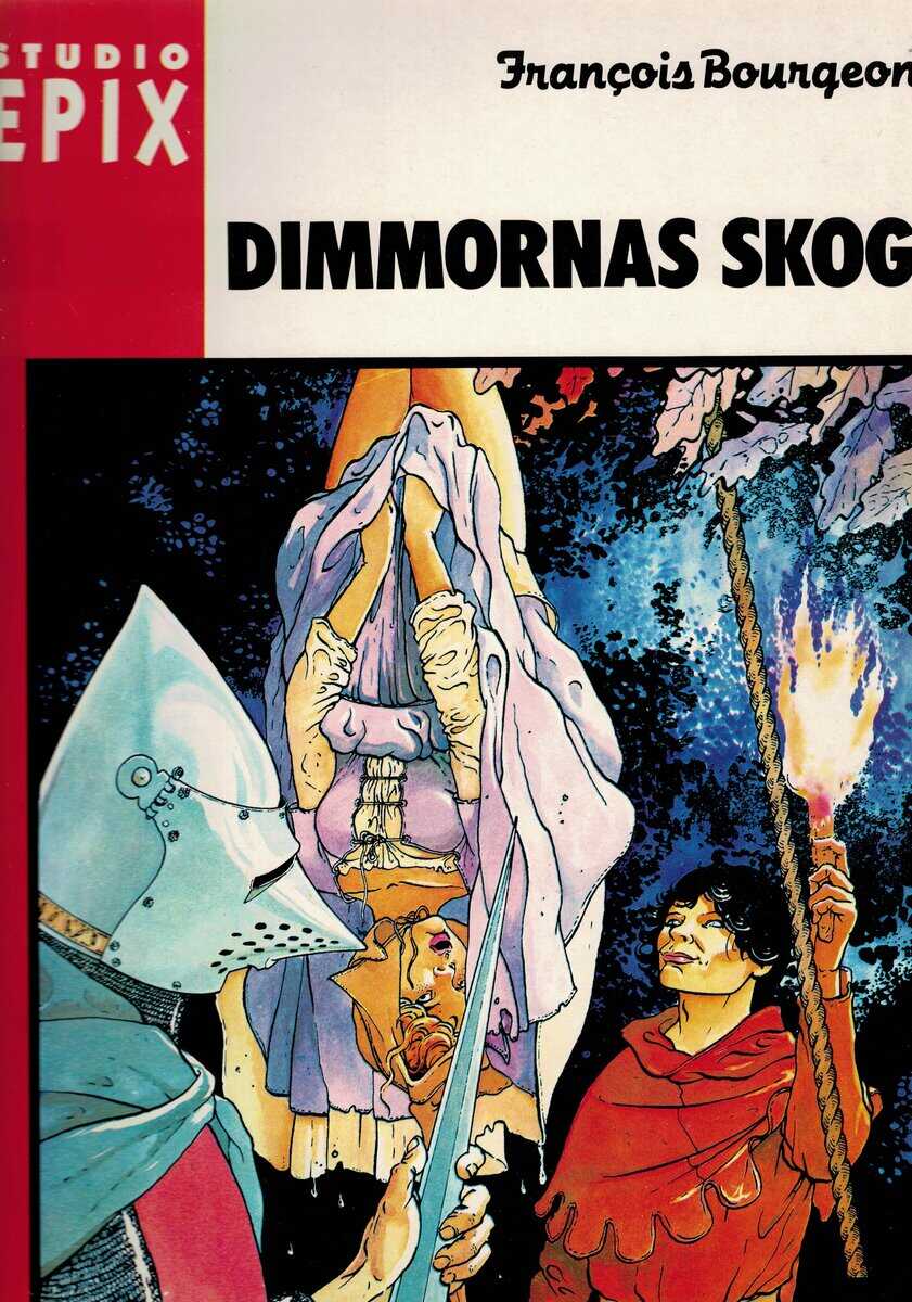 François Bourgeon : Studio Epix 3/1987 - Dimmornas skog