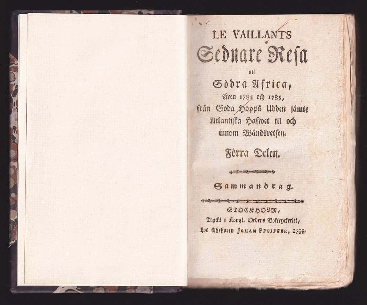 François Le Vaillant : Le Vaillants Sednare Resa uti Södra Afrika, Åren 1784 och 1785, från Goda Hopps Udden jämte Atlantiska Hafwet til och innom Wändkretsen. Sammandrag. Förra - Sednare Delen (I-II)