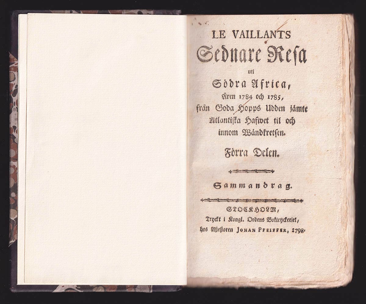 François Le Vaillant : Le Vaillants Sednare Resa uti Södra Afrika, Åren 1784 och 1785, från Goda Hopps Udden jämte Atlantiska Hafwet til och innom Wändkretsen. Sammandrag. Förra - Sednare Delen (I-II)