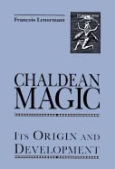 Francois Lenormant : CHALDEAN MAGIC HB