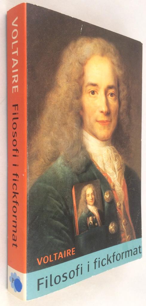François Marie Arouet de Voltaire : Voltaire - Filosofi i fickformat