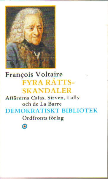 Voltaire : Fyra rättsskandaler