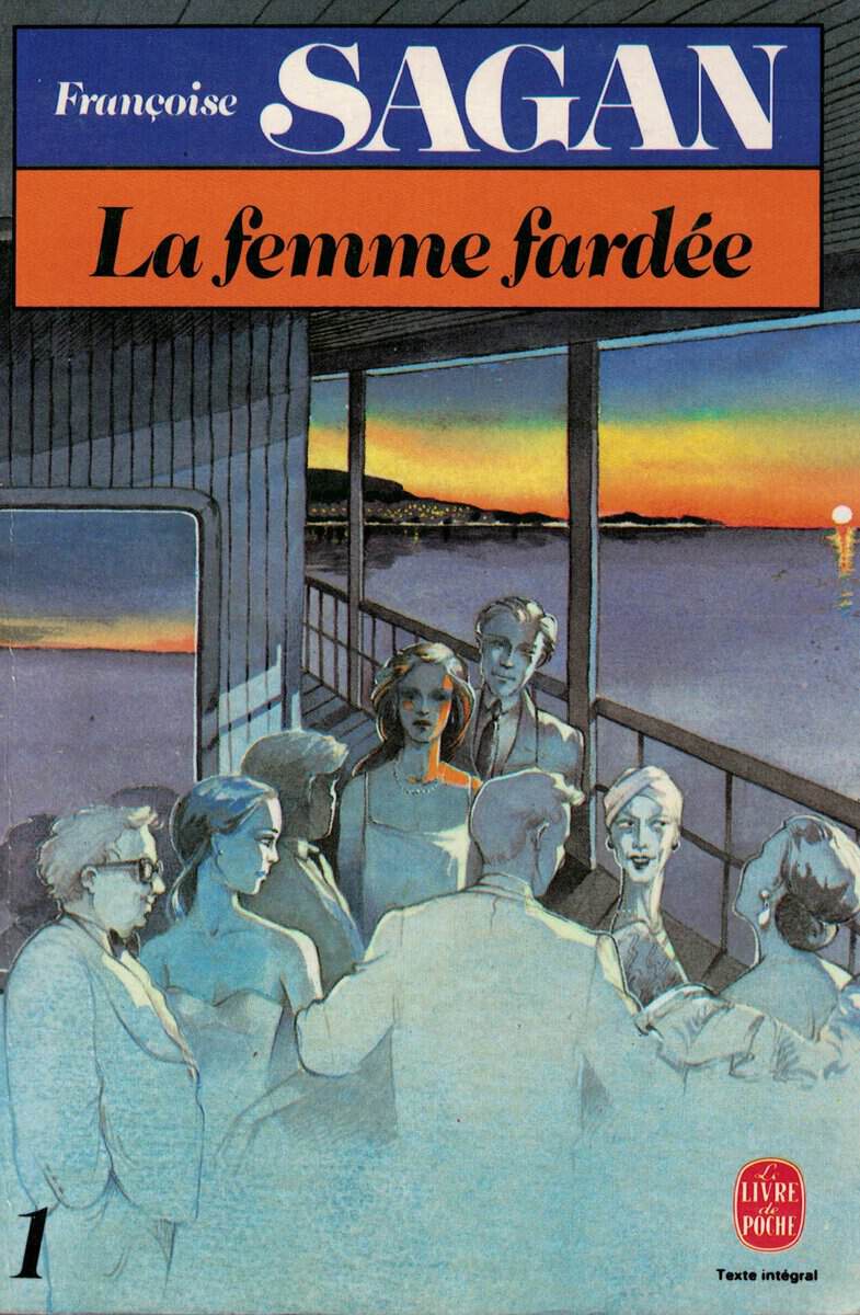 Françoise Sagan : La femme fardée