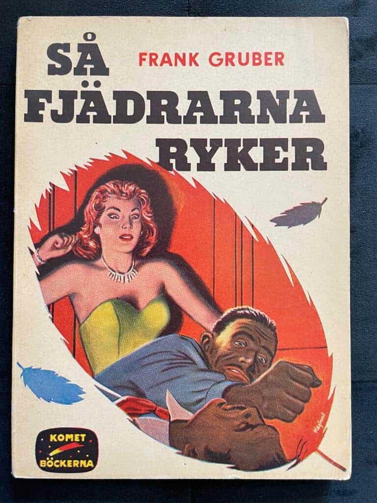Frank Gruber : Så fjädrarna ryker