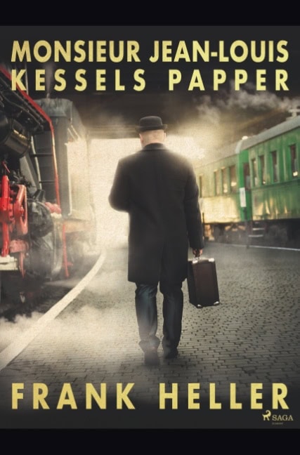 Frank Heller : Monsieur Jean-Louis Kessels papper