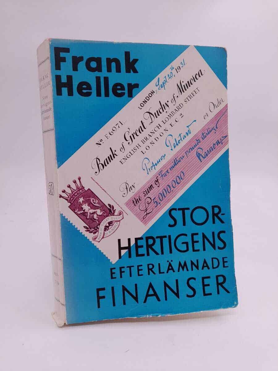 Frank Heller : Storhertigens efterlämnade finanser