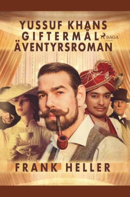 Frank Heller : Yussuf Khans giftermål: äventyrsroman