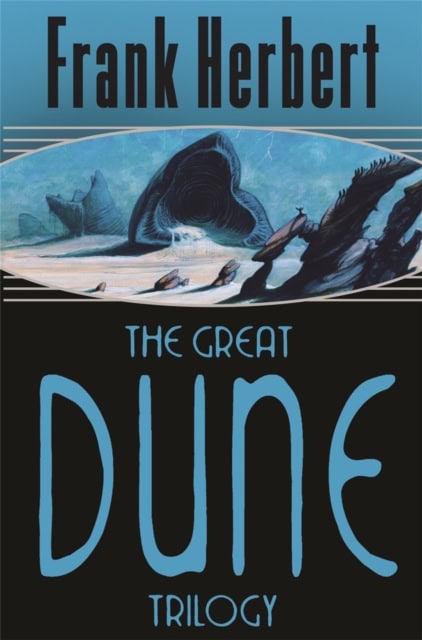 Frank Herbert : The Great Dune Trilogy