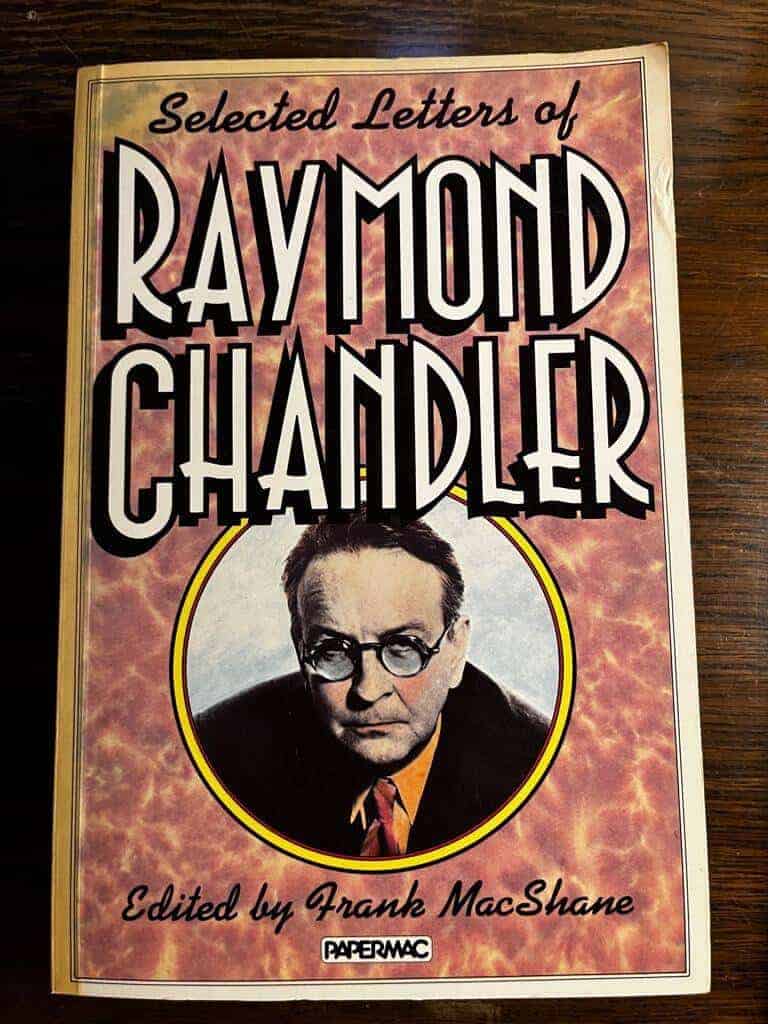 Frank MacShane : Selected letters of Raymond Chandler