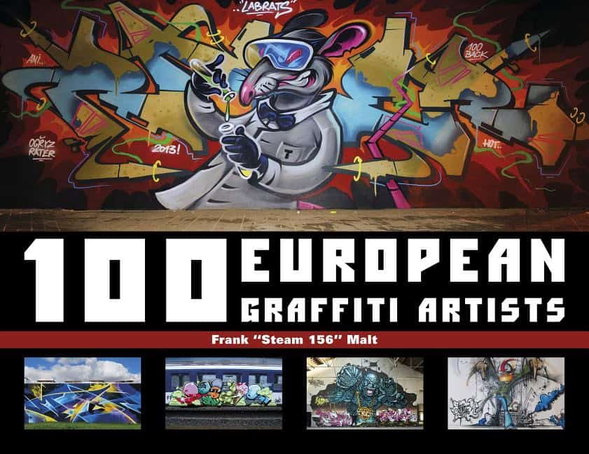 Frank Malt : 100 european graffiti artists