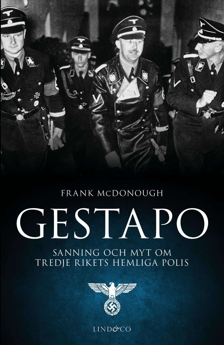 Frank McDonough : Gestapo : sanning och myt om Tredje rikets hemliga polis