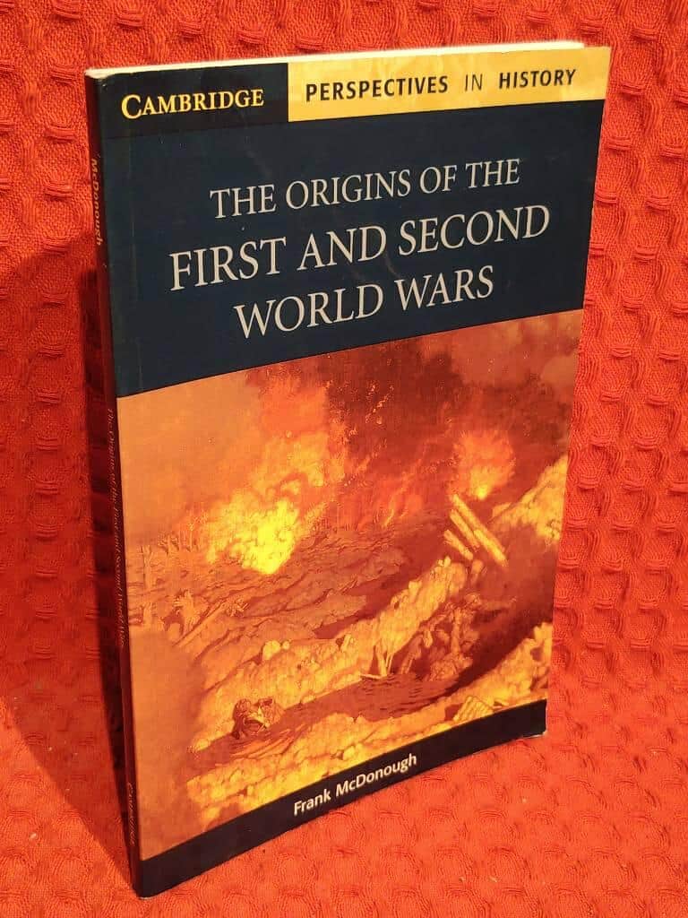 Frank McDonough : The origins of the First and Second World Wars