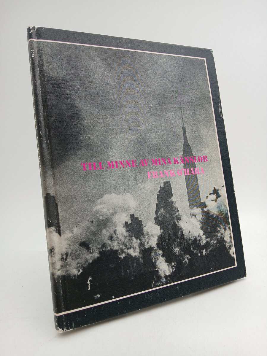Frank O'Hara : Till minne av mina känslor
