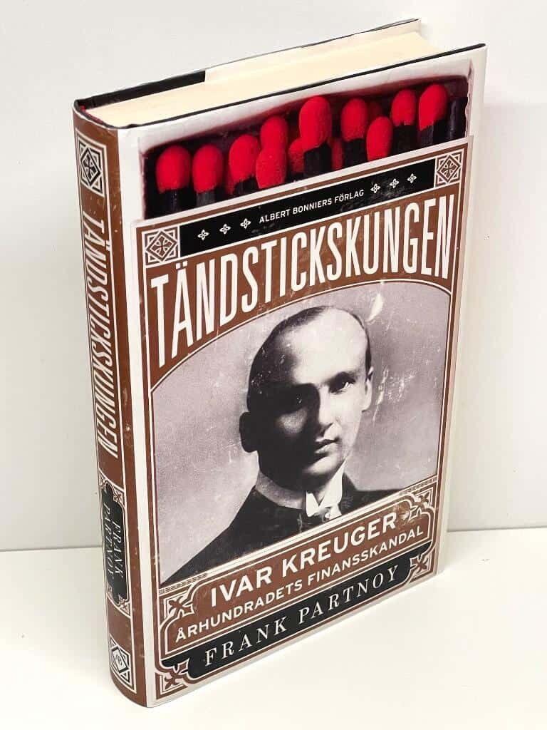 Frank Partnoy : Tändstickskungen Ivar Kreuger