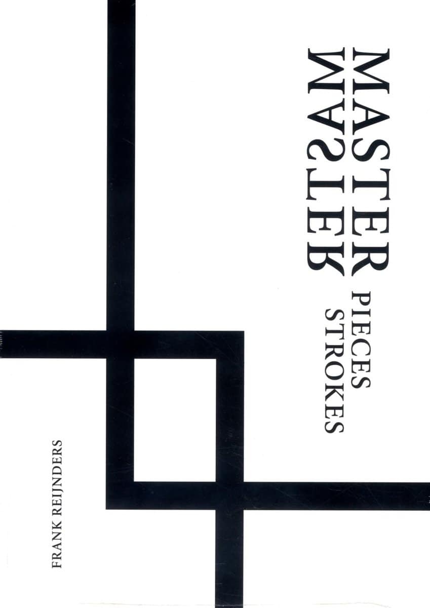 Frank Reijnders : Masterpieces / Masterstrokes