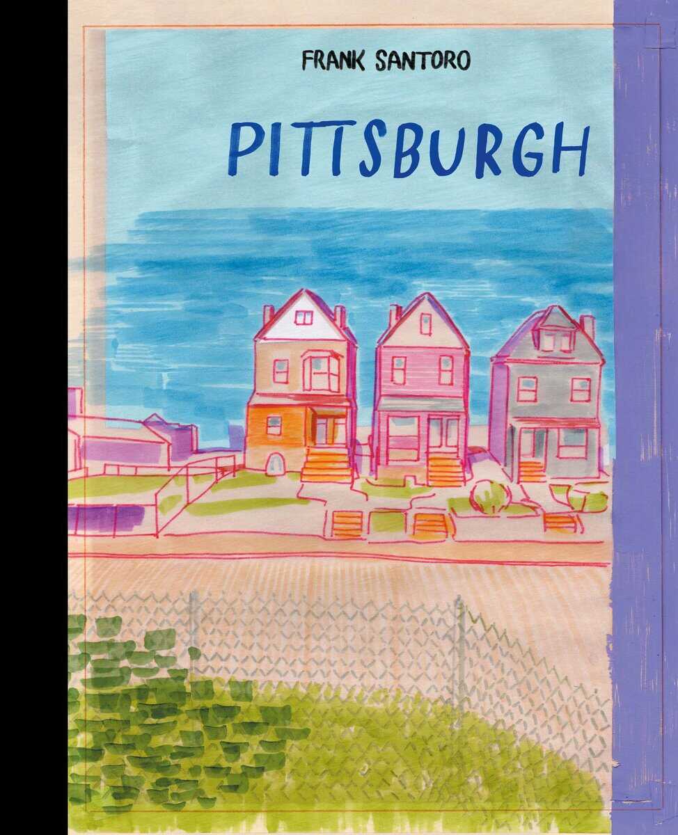 Frank Santoro : Pittsburgh