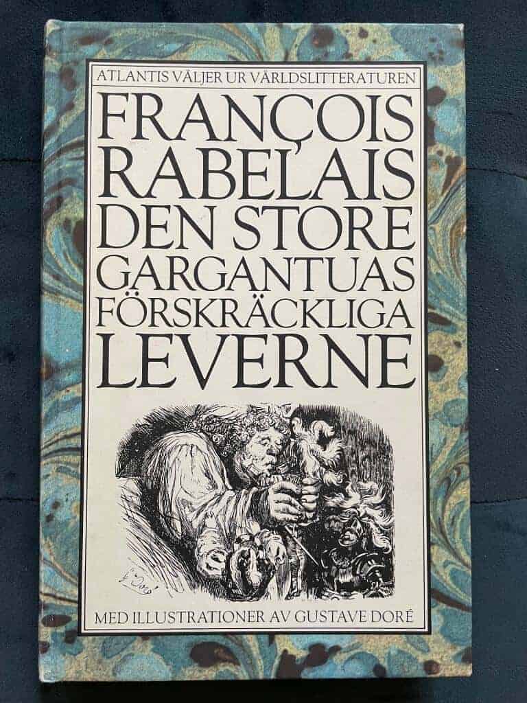 Fran×ois Rabelais : Store Gargantuas Förskräckliga Leverne