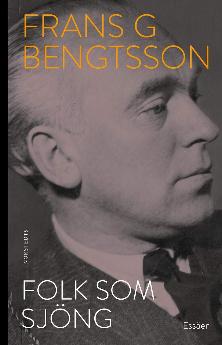 Frans G. Bengtsson : Folk som sjöng