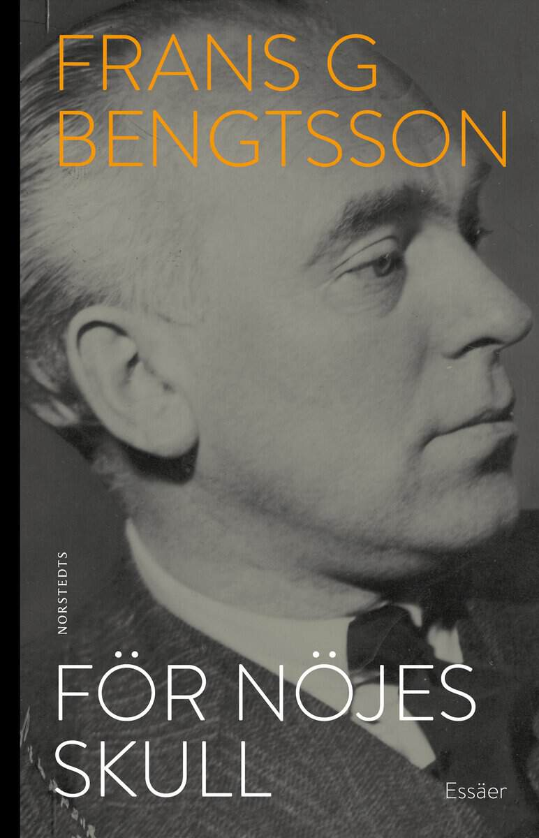 Frans G. Bengtsson : För nöjes skull