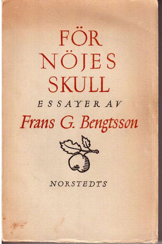 Frans G Bengtsson : För nöjes skull