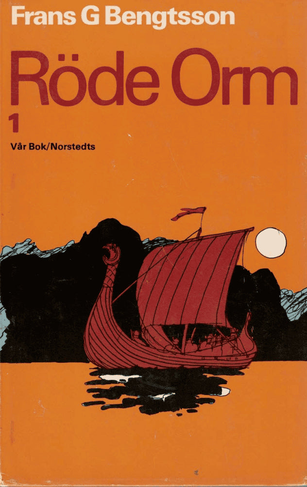 Frans G. Bengtsson : Röde Orm 1 + 2