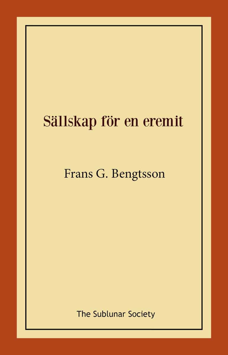 Frans G. Bengtsson : Sällskap för en eremit