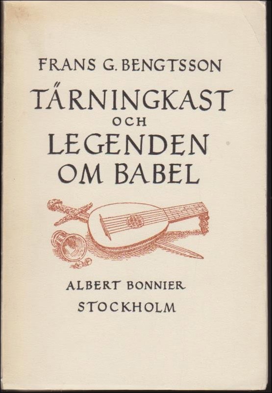 Frans G. Bengtsson : Tärningkast och legenden om babel