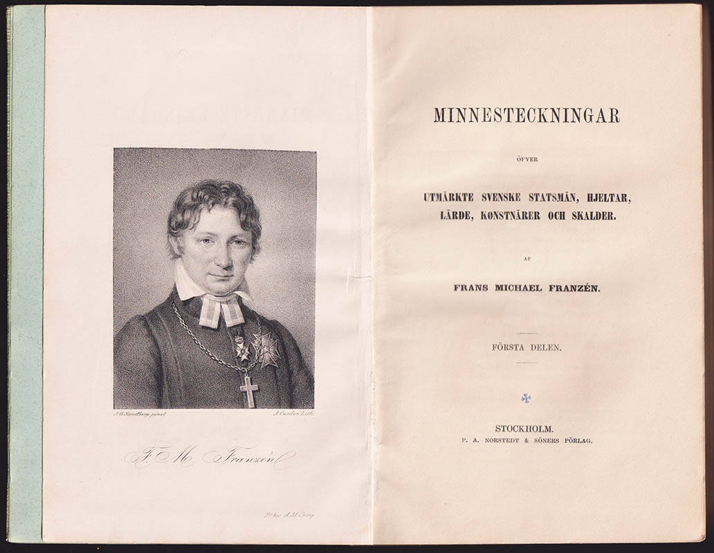 Frans Michael Franzén : Minnesteckningar öfver utmärkte svenske statsmän, hjeltar, lärde, konstnärer och skalder. I-III (komplett)