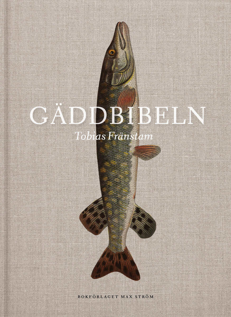Fränstam, Tobias ; Tell, Johan : Gäddbibeln