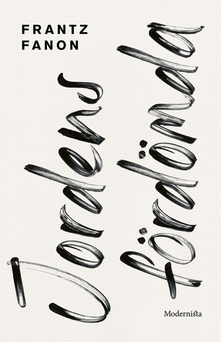 Frantz Fanon : Jordens fördömda