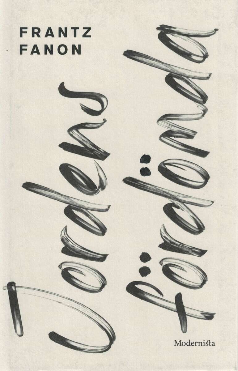 Frantz Fanon : Jordens fördömda