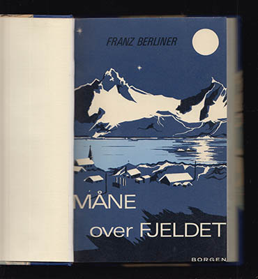 Franz Berliner : Måne over Fjeldet