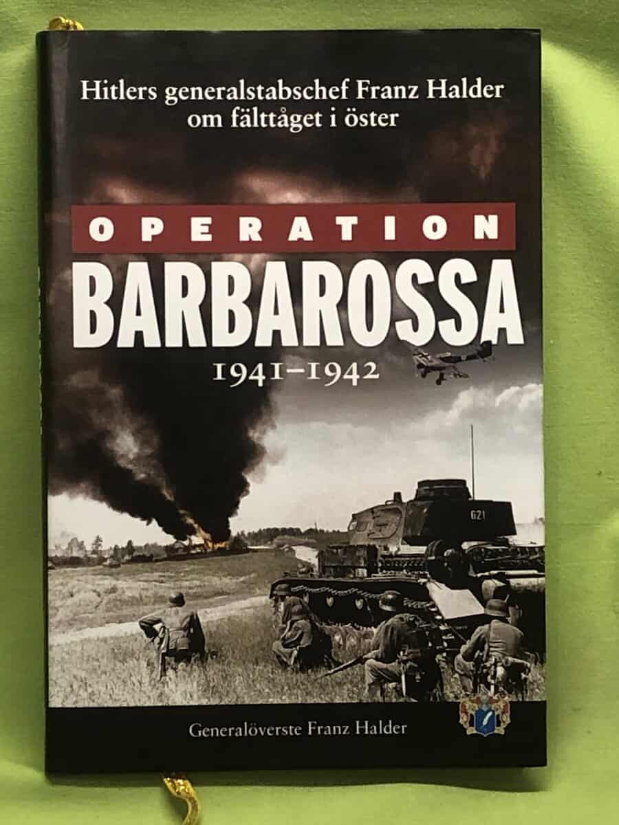 Franz Halder : Operation Barbarossa 1941-1942