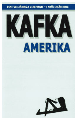Franz Kafka : Amerika