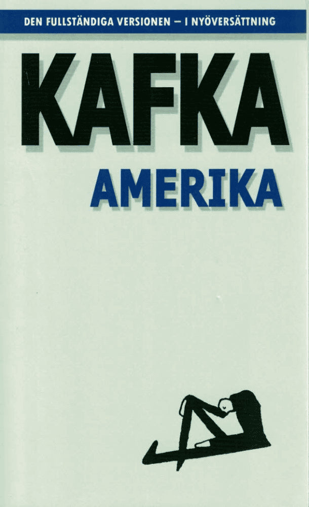Franz Kafka : Amerika