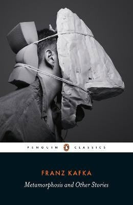 Franz Kafka : Metamorphosis and Other Stories