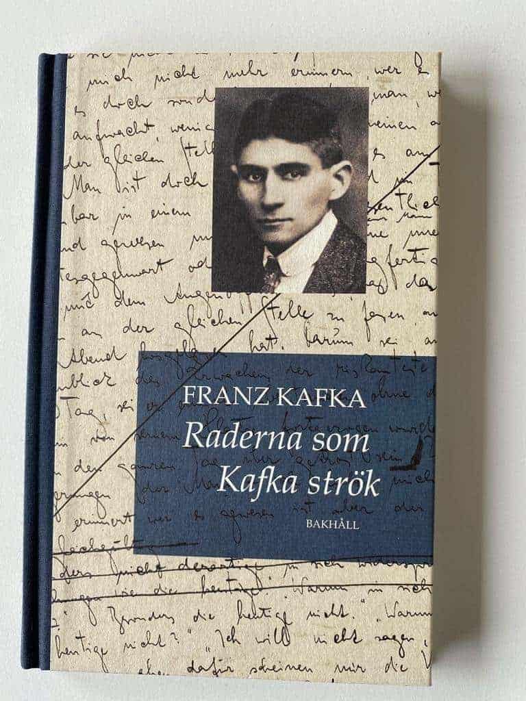 Franz Kafka : Raderna som Kafka strök