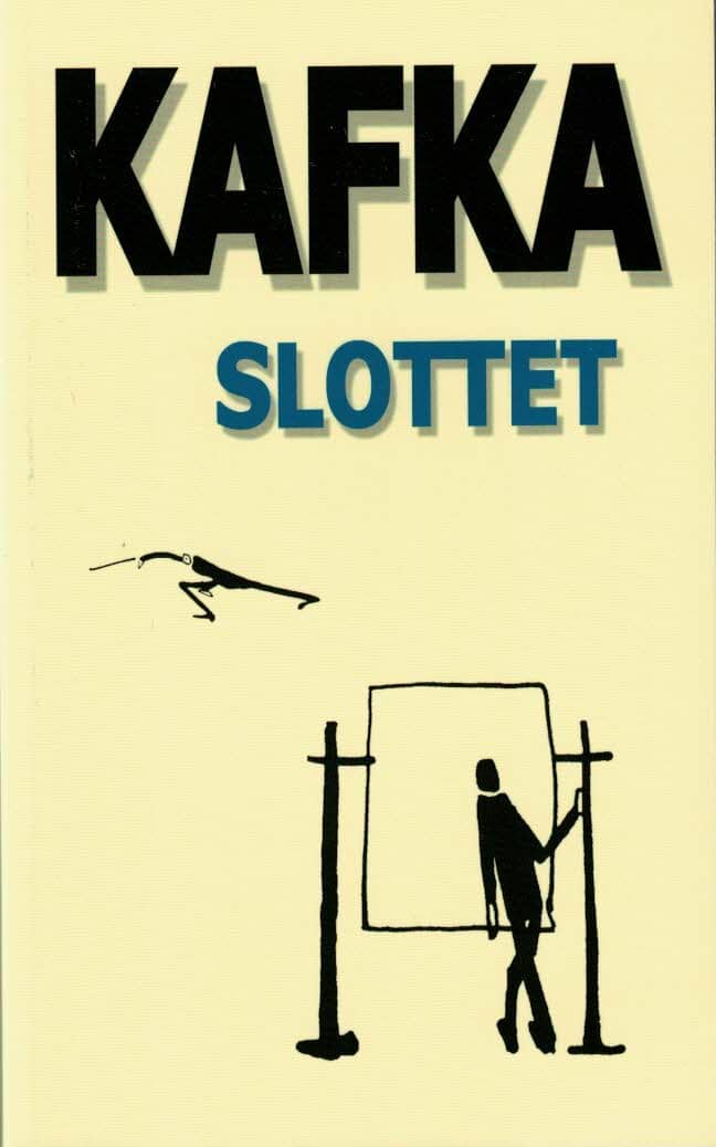 Franz Kafka : Slottet