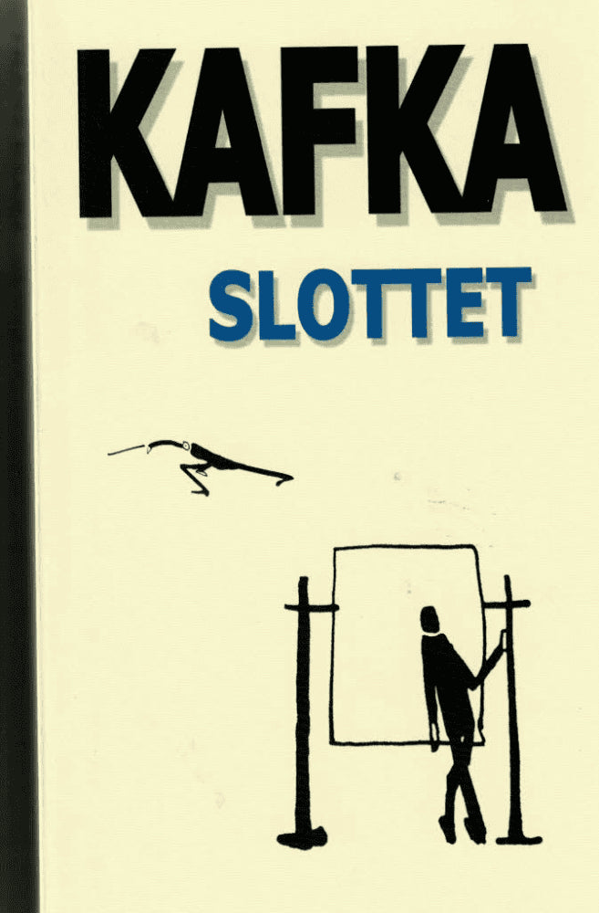 Franz Kafka : Slottet