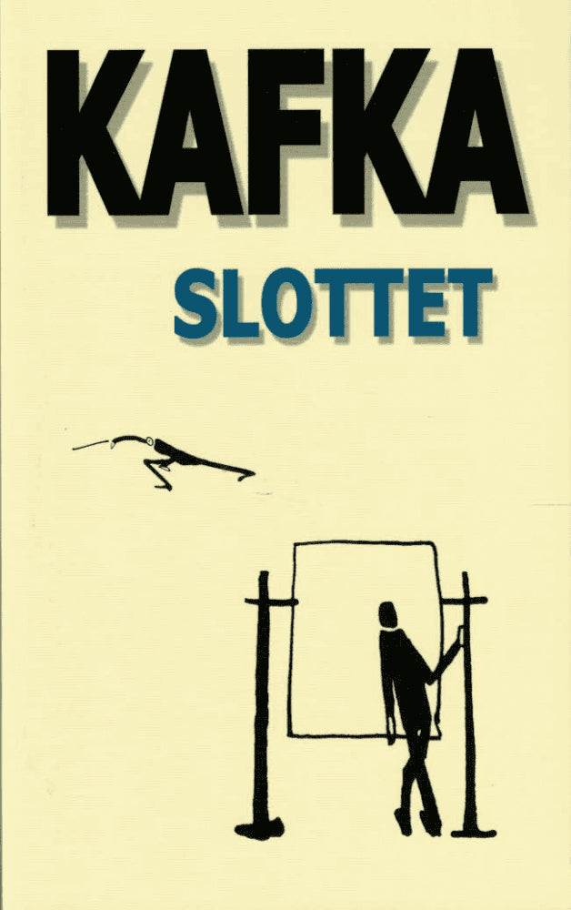 Franz Kafka : Slottet