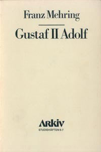Franz Mehring : Gustav II Adolf