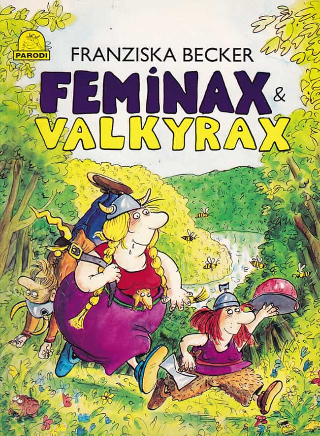 Franziska Becker : Feminax och Valkyrax