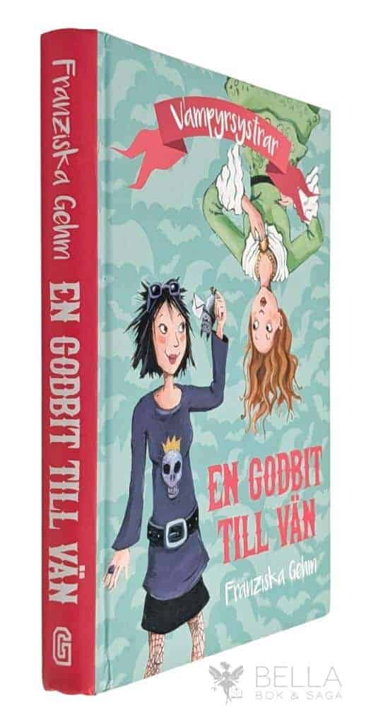 Franziska Gehm : En godbit till vän - Vampyrsystrar - Bok 2