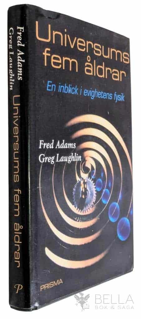 Fred Adams ; Greg Laughlin : Universums fem åldrar