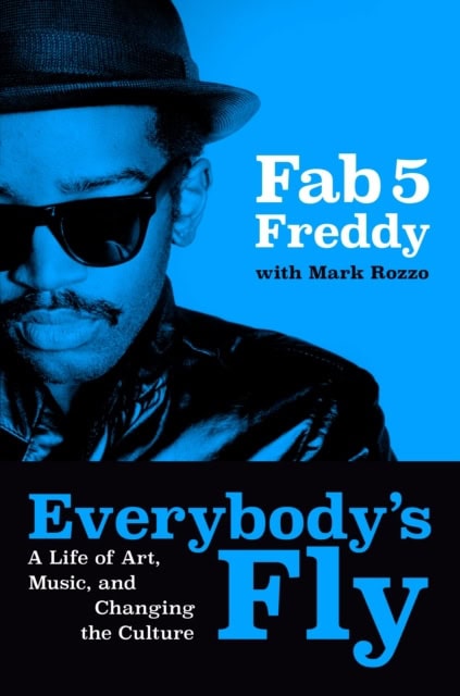 Fred Brathwaite : Everybody's Fly