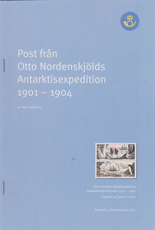 Fred Goldberg : Post från Otto Nordenskjölds Antarktisexpedition 1901-1904