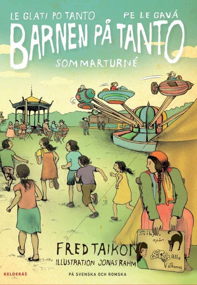 Fred Taikon : Barnen på Tanto - Sommarturné / Le gláti po Tanto - Pe le gavá