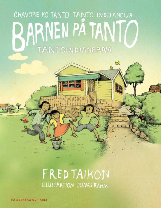 Fred Taikon : Barnen på Tanto - Tantoindianerna / Chavore ko Tanto - Tanto indijancija (arli)