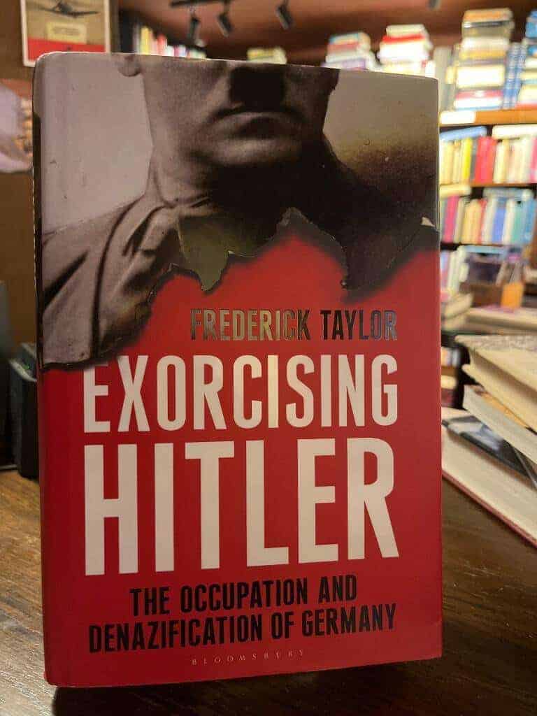 Fred Taylor : Exorcising Hitler